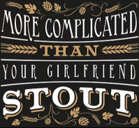 More Complicated Than Your Girlfriend Stout logo
